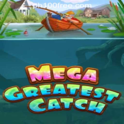 MegaGreatestCatch: The Ultimate Gaming Experience with a Free 100 Casino Bonus in the Philippines